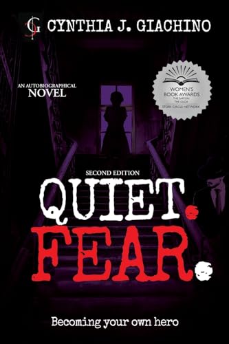 Quiet. Fear.: An Autobiographical Novel von Prominent Books LLC